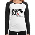 Baby Look Raglan Estudos apontam que: tá foda! Manga Longa - Foca na Moda Baby Look Raglan Estudos apontam que: tá foda! Manga Longa - Foca na Moda