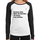 Baby Look Raglan Existem dois tipos de decisão: as certas e as minhas Manga Longa - Foca na Moda