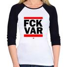 Baby Look Raglan F*CK VAR Manga 3/4 - Foca na Moda Baby Look Raglan F*CK VAR Manga 3/4 - Foca na Moda
