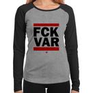 Baby Look Raglan F*CK VAR Manga Longa - Foca na Moda