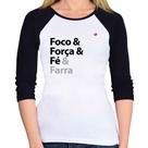 Baby Look Raglan Foco & Força & Fé & Farra Manga 3/4 - Foca na Moda Baby Look Raglan Foco & Força & Fé & Farra Manga 3/4 - Foca na Moda
