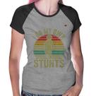 Baby Look Raglan I do my own stunts - Foca na Moda Baby Look Raglan I do my own stunts - Foca na Moda
