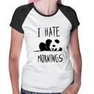 Baby Look Raglan I Hate Mornings - Foca na Moda Baby Look Raglan I Hate Mornings - Foca na Moda