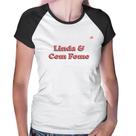 Baby Look Raglan Linda e Com Fome - Foca na Moda Baby Look Raglan Linda e Com Fome - Foca na Moda