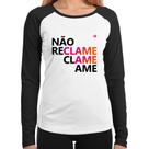 Baby Look Raglan Não reclame, clame, ame Manga Longa - Foca na Moda Baby Look Raglan Não reclame, clame, ame Manga Longa - Foca na Moda