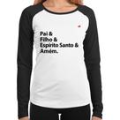 Baby Look Raglan Pai, Filho, Espírito Santo, Amém Manga Longa - Foca na Moda Baby Look Raglan Pai, Filho, Espírito Santo, Amém Manga Longa - Foca na Moda