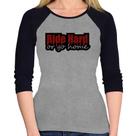 Baby Look Raglan Ride Hard or go home Manga 3/4 - Foca na Moda Baby Look Raglan Ride Hard or go home Manga 3/4 - Foca na Moda