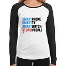 Baby Look Raglan Smart Things, Stupid People Manga Longa - Foca na Moda