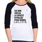 Baby Look Raglan The wine triplica la capacité di parlare otros idiomas Manga 3/4 - Foca na Moda
