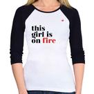 Baby Look Raglan This girl is on fire Manga 3/4 - Foca na Moda