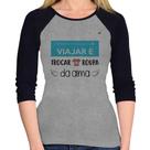 Baby Look Raglan Viajar é trocar a roupa da alma Manga 3/4 - Foca na Moda
