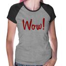 Baby Look Raglan Wow! - Foca na Moda