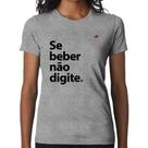 Baby Look Se beber não digite - Foca na Moda