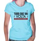 Baby Look Tudo que vai volta, isso te assusta ou te conforta - Foca na Moda Baby Look Tudo que vai volta, isso te assusta ou te conforta - Foca na Moda