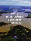 Bacias Hidrográficas e Recursos Hídricos
