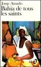 Bahia de tous les saints - GALLIMARD