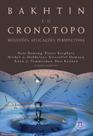 Bakhtin e o cronotopo - vol. 1