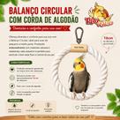 Balanço Circular Flexível com corda de Algodão. Ideal para calopsitas, agapornis, aves em geral. Balanço Circular Flexível com corda de Algodão. Ideal para calopsitas, agapornis, aves em geral.