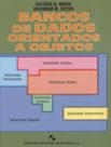 Bancos De Dados Orientados A Objetos - EDGARD BLUCHER