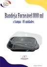 Bandeja Forneável 800 ml c/ tampa c/05 unid. - Galvanotek - forno, micro-ondas, delivery (6418)