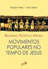 Bandidos, profetas e Messias