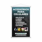 Banner Acessórios para Celulares Capinhas Películas 60x40cm Banner Acessórios para Celulares Capinhas Películas 60x40cm