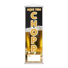 Banner Aqui Tem Chopp Preço Fundo Branco Lona 100x30cm