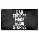 Banner ITPHOYS "Malas Decisiones Producen Buenas Historias" 90x150 cm