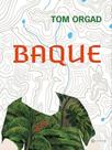 BAQUE - Autor: ORGAD, TOM - 7 LETRAS BAQUE - Autor: ORGAD, TOM - 7 LETRAS