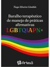 Baralho terapêutico de manejo de práticas afirmativas lgbtqiapn+ Baralho terapêutico de manejo de práticas afirmativas lgbtqiapn+