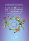 Base Química dos Óleos Essenciais