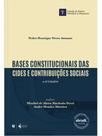 Bases constitucionais das cides e contribuições sociais - o rol é taxativo - 2025