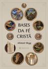 Bases da fé cristã Bases da fé cristã