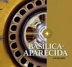 Basilica De Aparecida - SANTUARIO