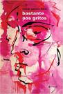 Bastante aos gritos - 7 LETRAS