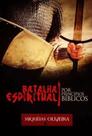 Batalha Espiritual por Princípios Bíblicos - Bv films editora - Bv Books Batalha Espiritual por Princípios Bíblicos - Bv films editora - Bv Books