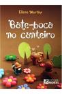 Bate-boca no canteiro
