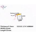 Bateria 140 Mah 3.7v 2 Fios 5,2mm * 15mm * 21mm 521521 - Bateria 140 Mah 3.7v 2 Fios 5,2mm * 15mm * 21mm 521521 -