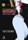Batidao - uma historia do funk - DISTRIB RECORD SERV IMPRENSA