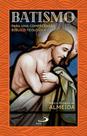 Batismo: Para Uma Compreensão Bíblico-teológica - PAULUS