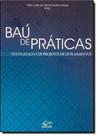 Baú de Práticas: Socialização de Projetos de Letramentos - EDIFURB
