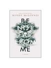 Be not far from me - a novel