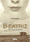 Beatriz: Viver é Por Enquanto
