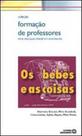 Bebes e as coisas, os - col. formacao de professores