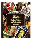 Beer - Vintage Pictures And Advertising