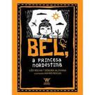 Bel, A Princesa Nordestina