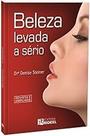 Beleza Levada a Sério Paperback Denise Steiner