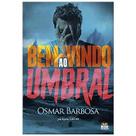 Bem Vindo ao Umbral Bem Vindo ao Umbral