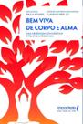 Bem Viva de Corpo e Alma - Uma Abordagem Com Medicina e Terapias Integrativas
