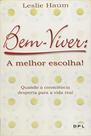 Bem-viver: a melhor escolha